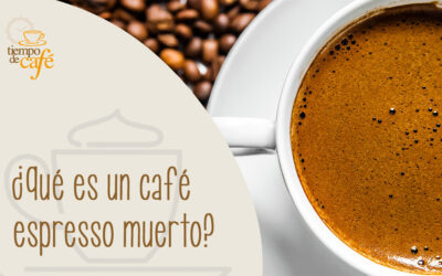 ¿Qué es un café espresso muerto?