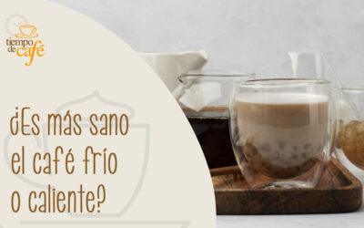 ¿Es más sano el café frio o caliente?