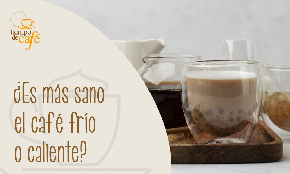 café frío o caliente