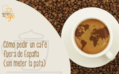 Cómo pedir un café fuera de España (sin meter la pata)